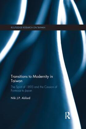 Alsford | Transitions to Modernity in Taiwan | Buch | 978-0-367-17794-2 | sack.de