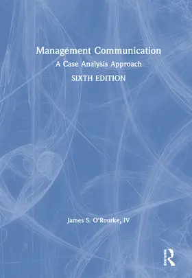 O'Rourke |  Management Communication | Buch |  Sack Fachmedien