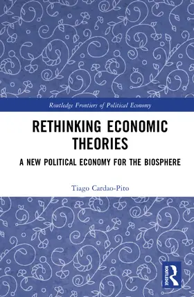 Cardao-Pito / Cardão-Pito |  Rethinking Economic Theories | Buch |  Sack Fachmedien