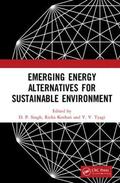 Singh / Kothari / Tyagi |  Emerging Energy Alternatives for Sustainable Environment | Buch |  Sack Fachmedien