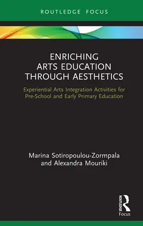 Sotiropoulou-Zormpala / Mouriki |  Enriching Arts Education through Aesthetics | Buch |  Sack Fachmedien