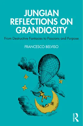 Belviso |  Jungian Reflections On Grandiosity | Buch |  Sack Fachmedien