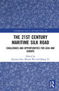Zou / Wu / Ye |  The 21st Century Maritime Silk Road | Buch |  Sack Fachmedien