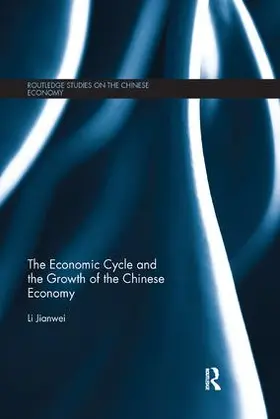Jianwei | The Economic Cycle and the Growth of the Chinese Economy | Buch | 978-0-367-17979-3 | www.sack.de