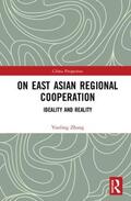 Yunling |  On East Asian Regional Cooperation | Buch |  Sack Fachmedien