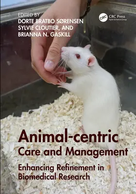 Sørensen / Cloutier / Gaskill | Animal-centric Care and Management | Buch | 978-0-367-18102-4 | sack.de