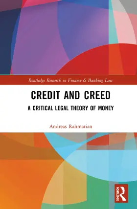 Rahmatian |  Credit and Creed: A Critical Legal Theory of Money | Buch |  Sack Fachmedien
