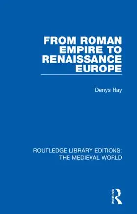 Hay |  From Roman Empire to Renaissance Europe | Buch |  Sack Fachmedien