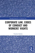 Sukdeo |  Corporate Law, Codes of Conduct and Workers' Rights | Buch |  Sack Fachmedien