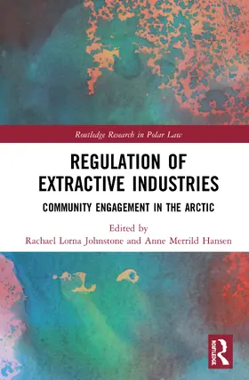 Johnstone / Hansen |  Regulation of Extractive Industries | Buch |  Sack Fachmedien