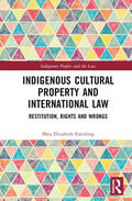 Esterling |  Indigenous Cultural Property and International Law | Buch |  Sack Fachmedien