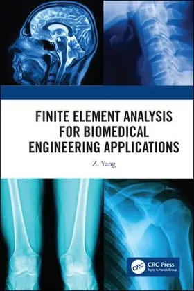 Yang |  Finite Element Analysis for Biomedical Engineering Applications | Buch |  Sack Fachmedien