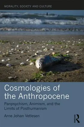 Vetlesen |  Cosmologies of the Anthropocene | Buch |  Sack Fachmedien