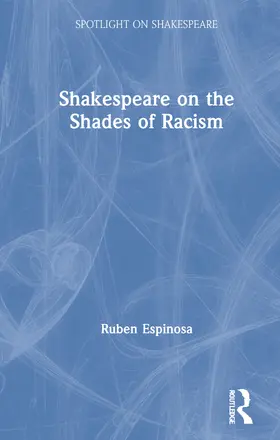 Espinosa |  Shakespeare on the Shades of Racism | Buch |  Sack Fachmedien