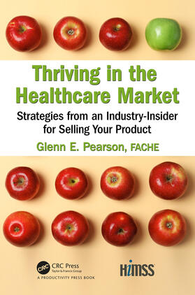 Pearson / Pearson, FACHE | Thriving in the Healthcare Market | Buch | 978-0-367-18329-5 | sack.de
