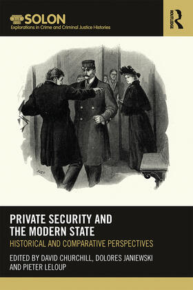 Churchill / Janiewski / Leloup |  Private Security and the Modern State | Buch |  Sack Fachmedien