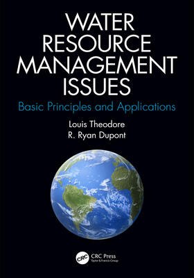 Theodore / Dupont | Water Resource Management Issues: Basic Principles and Applications | Buch | 978-0-367-18385-1 | sack.de