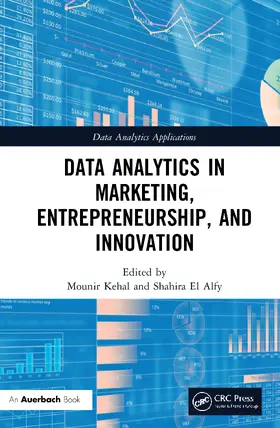 Kehal / El Alfy |  Data Analytics in Marketing, Entrepreneurship, and Innovation | Buch |  Sack Fachmedien