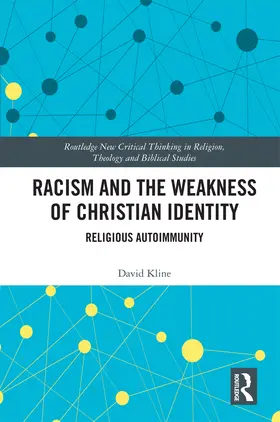 Kline |  Racism and the Weakness of Christian Identity | Buch |  Sack Fachmedien