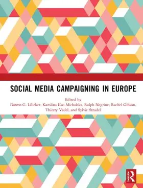 Lilleker / Koc-Michalska / Negrine |  Social Media Campaigning in Europe | Buch |  Sack Fachmedien