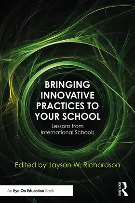 Richardson |  Bringing Innovative Practices to Your School | Buch |  Sack Fachmedien