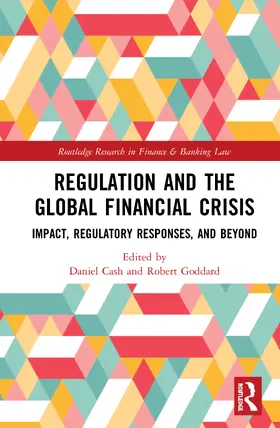 Cash / Goddard |  Regulation and the Global Financial Crisis | Buch |  Sack Fachmedien