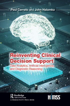 Cerrato / Halamka |  Reinventing Clinical Decision Support | Buch |  Sack Fachmedien