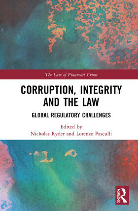 Ryder / Pasculli | Corruption, Integrity and the Law | Buch | 978-0-367-18650-0 | sack.de