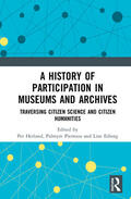 Hetland / Pierroux / Esborg |  A History of Participation in Museums and Archives | Buch |  Sack Fachmedien