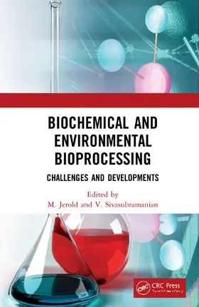 Jerold / Sivasubramanian | Biochemical and Environmental Bioprocessing | Buch | 978-0-367-18739-2 | www.sack.de