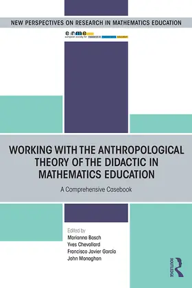 Bosch / Chevallard / Monaghan |  Working with the Anthropological Theory of the Didactic in Mathematics Education | Buch |  Sack Fachmedien