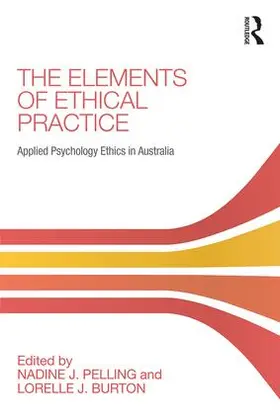 Pelling / Burton |  The Elements of Ethical Practice | Buch |  Sack Fachmedien