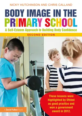 Hutchinson / Calland |  Body Image in the Primary School | Buch |  Sack Fachmedien