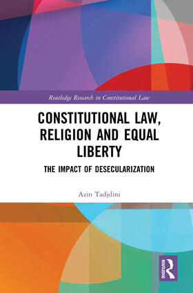 Tadjdini | Constitutional Law, Religion and Equal Liberty | Buch | 978-0-367-18864-1 | sack.de