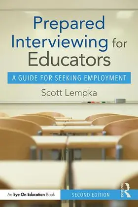 Lempka |  Prepared Interviewing for Educators | Buch |  Sack Fachmedien