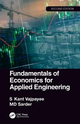 Sarder / Vajpayee |  Fundamentals of Economics for Applied Engineering | Buch |  Sack Fachmedien