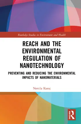 Kuraj |  REACH and the Environmental Regulation of Nanotechnology | Buch |  Sack Fachmedien