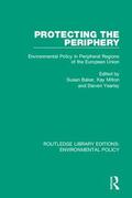 Baker / Milton / Yearley |  Protecting the Periphery | Buch |  Sack Fachmedien