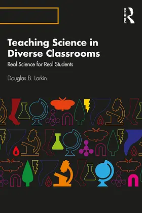 Larkin | Teaching Science in Diverse Classrooms | Buch | 978-0-367-18997-6 | www.sack.de