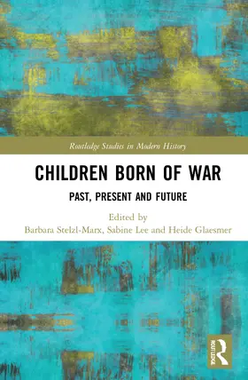 Lee / Glaesmer / Stelzl-Marx |  Children Born of War | Buch |  Sack Fachmedien