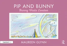 Glynn |  Pip and Bunny | Buch |  Sack Fachmedien