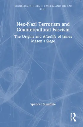 Sunshine |  Neo-Nazi Terrorism and Countercultural Fascism | Buch |  Sack Fachmedien