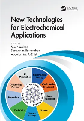 Naushad / Rajendran / Al-Enizi |  New Technologies for Electrochemical Applications | Buch |  Sack Fachmedien