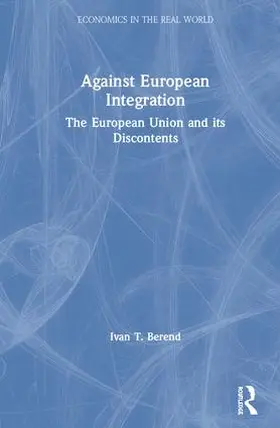 Berend |  Against European Integration | Buch |  Sack Fachmedien