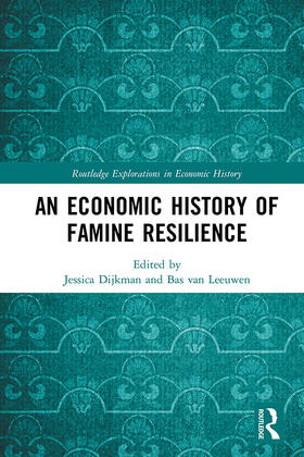 Dijkman / van Leeuwen |  An Economic History of Famine Resilience | Buch |  Sack Fachmedien