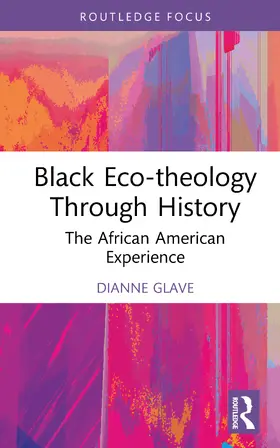 Glave |  Black Eco-theology Through History | Buch |  Sack Fachmedien