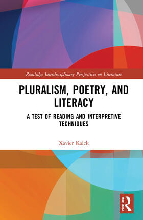 Kalck | Pluralism, Poetry, and Literacy | Buch | 978-0-367-19155-9 | sack.de
