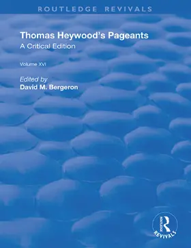Heywood / Bergeron |  Thomas Heywood's Pageants | Buch |  Sack Fachmedien