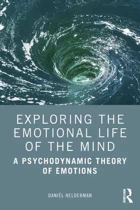 Helderman | Exploring the Emotional Life of the Mind | Buch | 978-0-367-19166-5 | sack.de