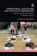 Robinson |  Transitional Justice and the Politics of Inscription | Buch |  Sack Fachmedien